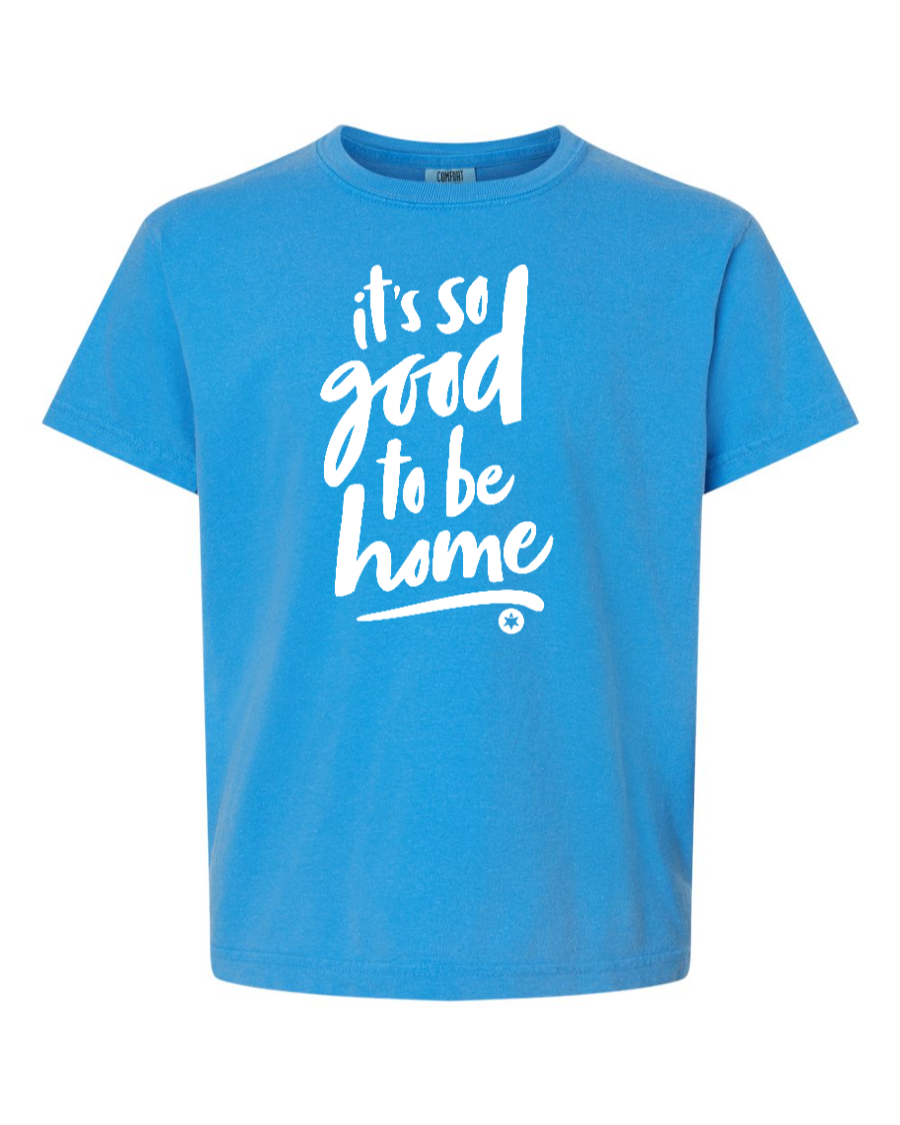 It's So Good To Be Home - Kids T Shirt