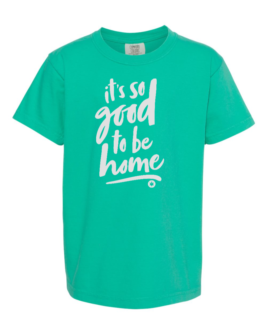 It's So Good To Be Home - Kids T Shirt