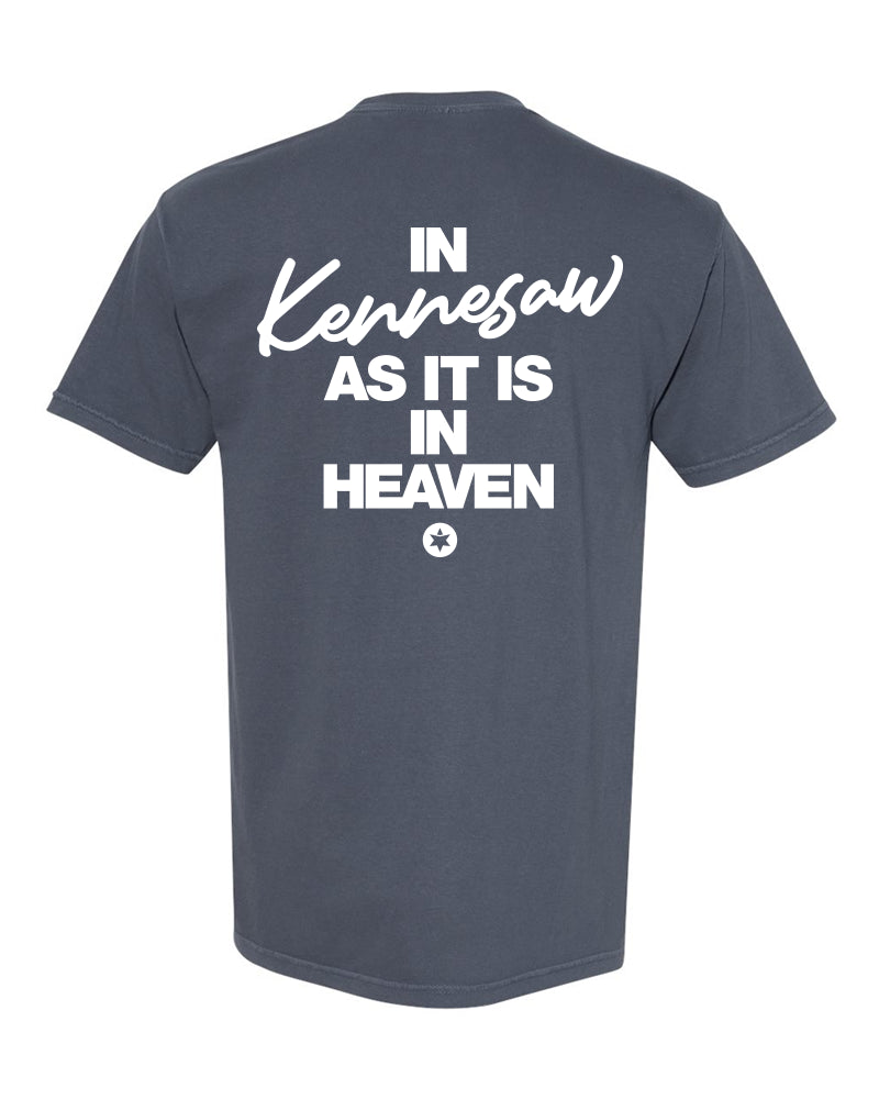 In Kennesaw As It Is In Heaven Short Sleeve