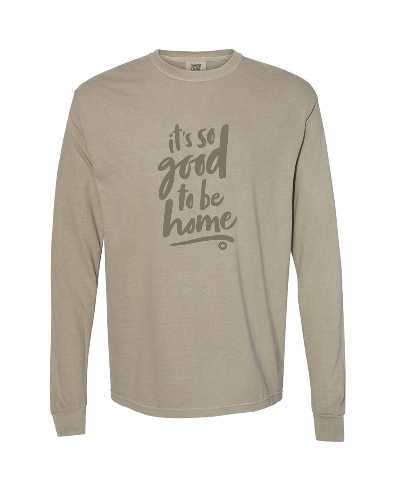 It’s So Good to be Home Long Sleeve