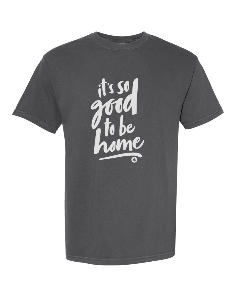 It’s So Good to be Home Short Sleeve