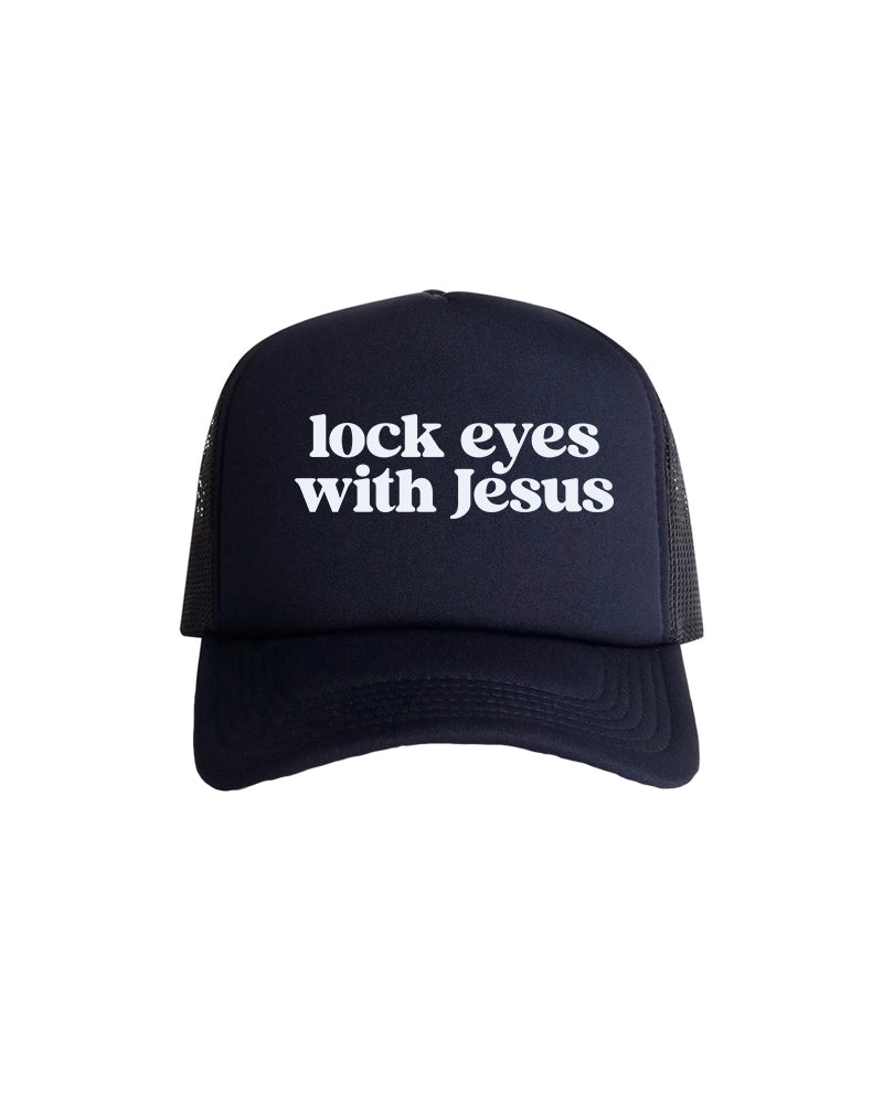 Lock Eyes With Jesus Foam Trucker Hat